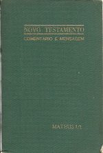 Novo Testamento - Comentário e Mensagem Mateus 1/1