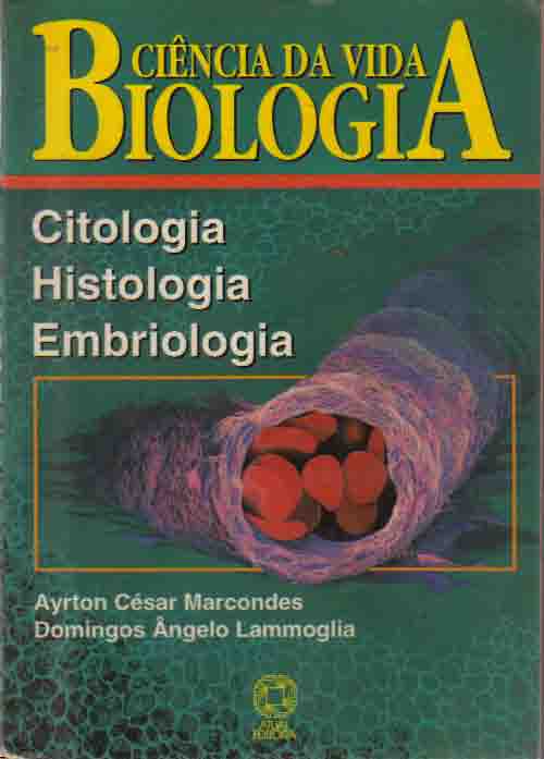 Livro Ciencia Da Vida Biologia Ayrton Cesar Marcondes Estante Virtual 4004
