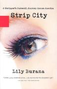 Strip City: a Strippers Farewell Journey Across America