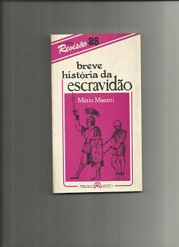 Breve História da Escravidão