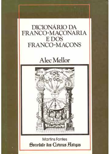 Dicionário da Franco-maçonaria e dos Franco-maçons