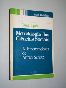 Metodologia das Ciências Sociais: a Fenomenologia de Alfred Schutz