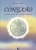 Conexão - Despertar da Consciência