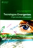 Tecnologias Emergentes Organizações e Educação