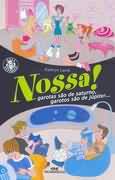 Nossa! Garotas São de Saturno, Garotos São de Júpiter...