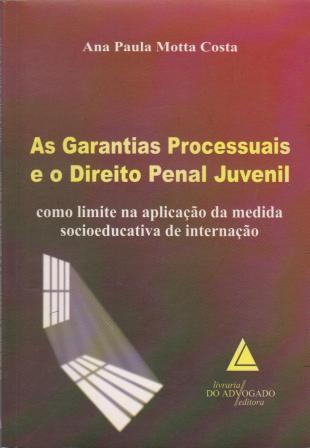 As Garantias Processuais e o Direito Penal Juvenil