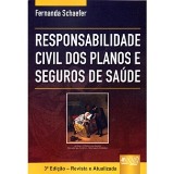 Responsabilidade Civil dos Planos e Seguros de Saúde