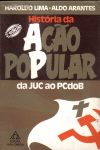 História da Ação Popular da Juc ao Pcdob