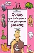 Coisas Que Toda Garota Deve Saber Sobre Garotos