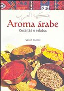 Aroma Árabe: Receitas e Relatos