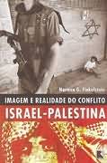 Imagem e Realidade do Conflito Israel-palestina