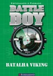Batalha Viking Espionando o Passado Batle Boy