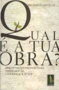 Qual a Tua Obra ?