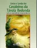 Contos e Lendas dos Cavaleiros da Távola Redonda
