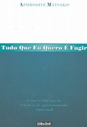 Tudo Que Eu Quero é Fugir