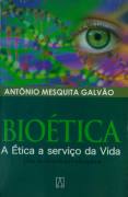 Bioética - a Ética da Vida