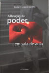 A Relação de Poder Em Sala de Aula