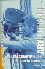 Ary Fernandes Sua Fascinante Historia
