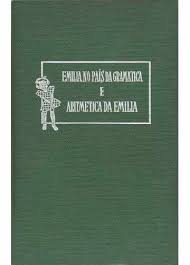 Emilia no Pais da Gramatica e Aritmetica da Emilia