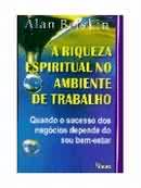A Riqueza Espiritual no Ambiente de Trabalho