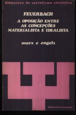 Feuerbach a Oposição Entre as Concepções Materialista e Idealista