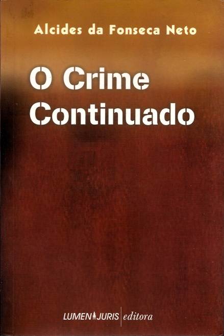 Livro Do Crime Continuado Ney Fayet Junior Estante Virtual