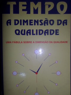 Tempo - a Dimensão da Qualidade