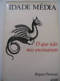 Idade Média o Que Não nos Ensinaram