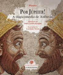 Por Júpiter - a Tragicomédia de Anfitrião
