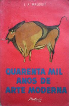 Quarenta Mil Anos de Arte Moderna