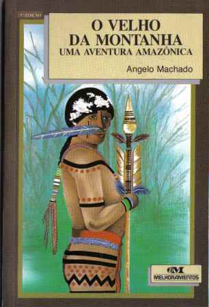 O velho da montanha: Uma aventura amazônica