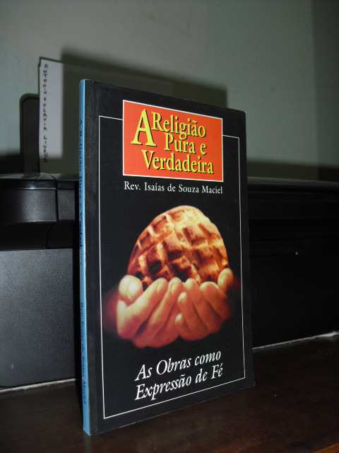 A Religião Pura e Verdadeira as Obras Como Expressão de Fé