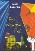 Foi! Não Foi! Foi.