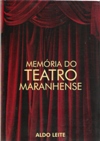 Memória do Teatro Maranhense