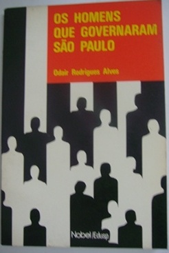 Os Homens Que Governaram São Paulo