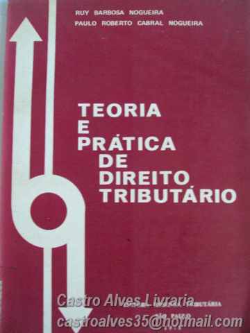 Teoria e Prática de Direito Tributário