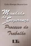 Mandado de Segurança no Processo do Trabalho