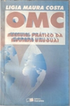 Omc - Manual Prático da Rodada Uruguai