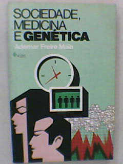 Sociedade, Medicina e Genética
