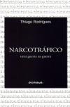 Narcotráfico uma Guerra na Guerra