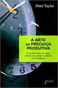 A Arte da Preguiça Produtiva