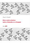 Arte e Meio Artístico: Entre a Feijoada e o X-burguer