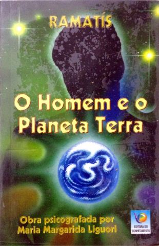 O Homem e o Planeta Terra