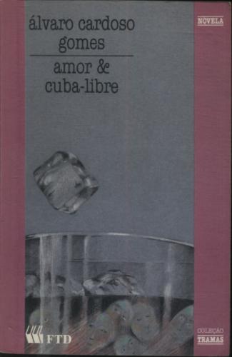 Tramas - Amor e Cubalibre