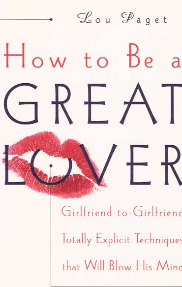How to Be a Great Lover