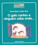 O Galo Cantou e Ninguém Sabe Onde