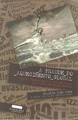 A Fraude do Aquecimento Global