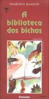 A Biblioteca dos Bichos