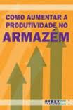 Como Aumentar a Produtividade no Armazém