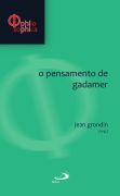 O Pensamento de Gadamer
